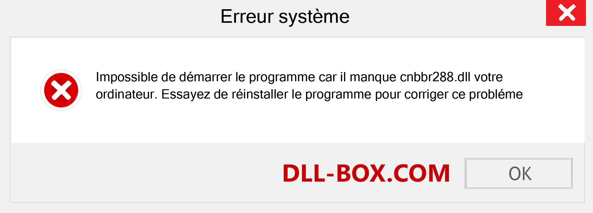 Le fichier cnbbr288.dll est manquant ?. Télécharger pour Windows 7, 8, 10 - Correction de l'erreur manquante cnbbr288 dll sur Windows, photos, images